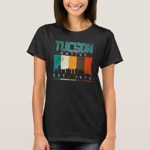 Tucson Native Est 1975 T-Shirt