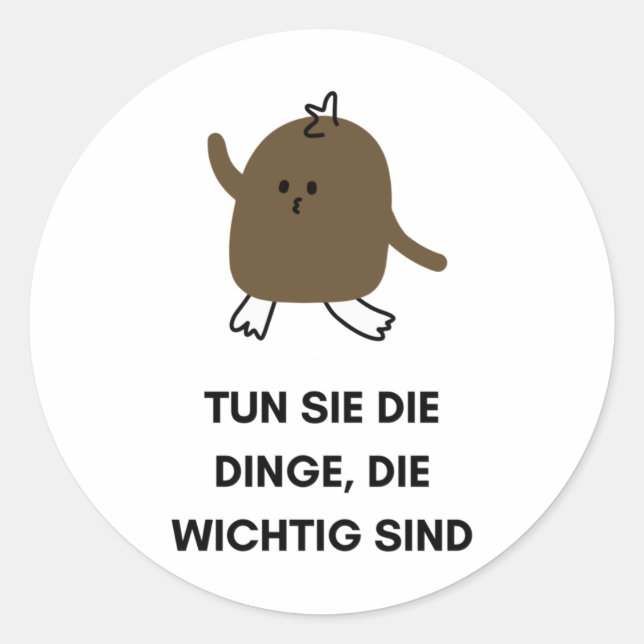 Tue Die Dinge  Classic Round Sticker (Front)
