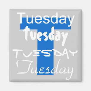 Tuesday Business Day of the Week Magnet