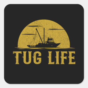 Tug Boat Funny Tugboat life Square Sticker