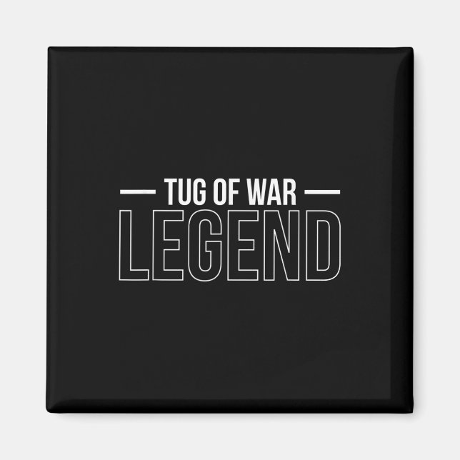 Tug Of War Legend Tug Of War Rope Pulling  Magnet (Front)
