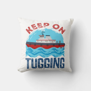 Tugboat Keep on Tugging Cushion