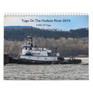 Tugs On The Hudson River 2019 A Mix Of Tugs Calendar