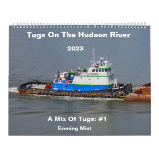 Tugs On The Hudson River A Mix Of Tugs#: 1 Calendar