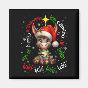 Tuki Tuki Mi Burrito Sabanero Mexican Mexico Xmas Magnet