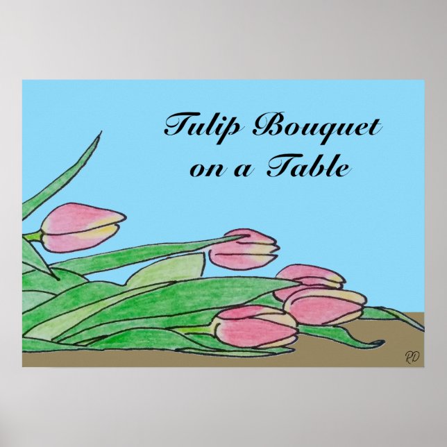 Tulip Bouquet on a Brown Table Poster (Front)