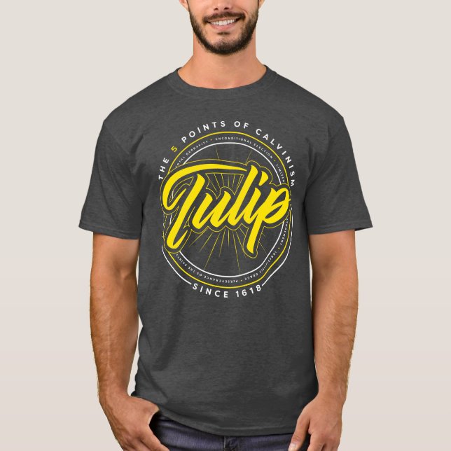 Tulip Calvinist Christian T-shirt (Front)