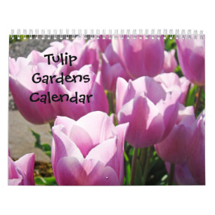 Tulip Gardens Calendar Nature Flowers Colourful