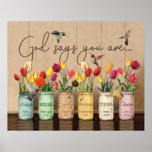 Tulip & Hummingbirds God Says You Are Poster