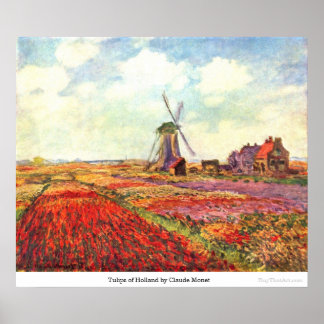 Tulips of Holland by Claude Monet Poster