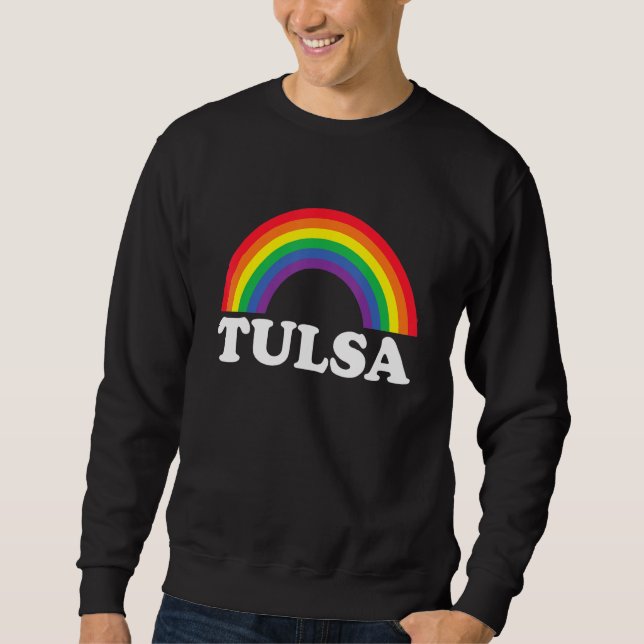 Tulsa Rainbow LGBTQ Gay Pride Lesbians Queer Sweatshirt (Front)