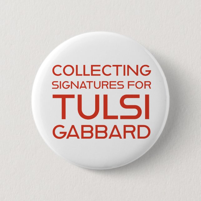 Tulsi Collecting Signatures Round Button (Front)