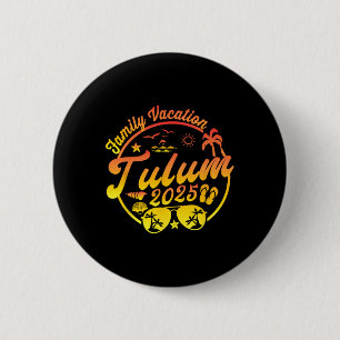 Tulum Mexico Family Vacation 2025 Summer Cruise Ma 6 Cm Round Badge