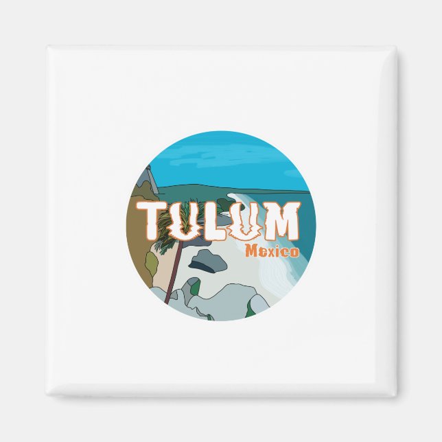 Tulum Mexico Great Gift Idea Magnet (Front)