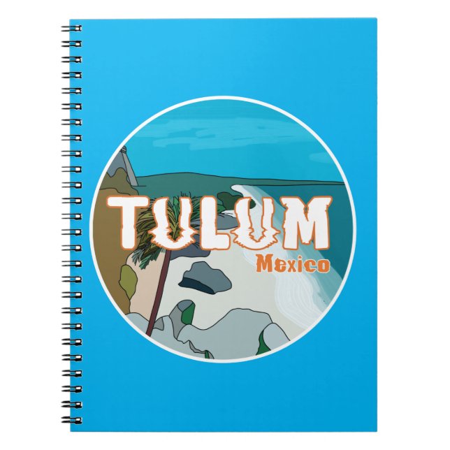 Tulum Mexico Great Gift Idea Notebook (Front)