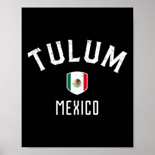 Tulum Mexico - Mexican Flag Tulum Tee  Poster