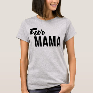 Tumblr T-Shirt Fur Mama