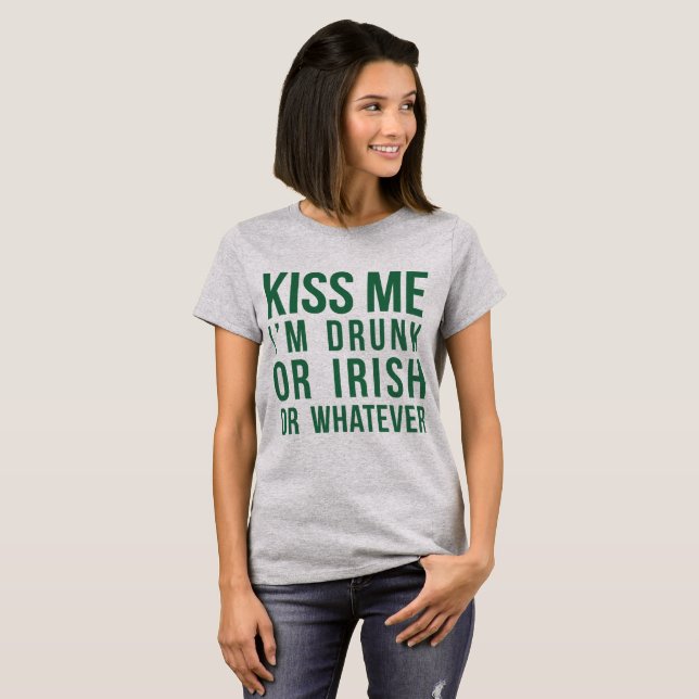 Tumblr T-Shirt Kiss Me I'm Drunk Of Irish (Front Full)
