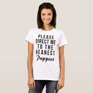 Tumblr T-Shirt Please Direct Me To Nearest Puppies