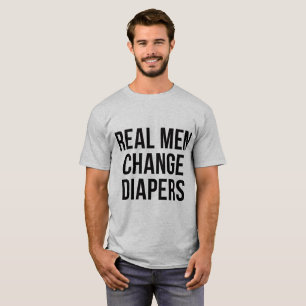 Tumblr T-Shirt Real Men Change Diapers