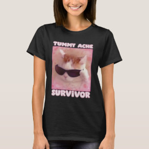 Tummy Ache Survivor Cat Funny  T-Shirt