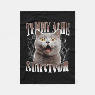 Tummy Ache Survivor Cat Meme Funny Quote Saying Ca Fleece Blanket