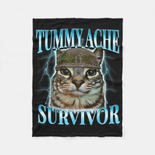 Tummy Ache Survivor Cat Meme Funny Saying Cats Ani Fleece Blanket