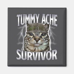 Tummy Ache Survivor Cat Meme Funny Saying Cats Ani Magnet