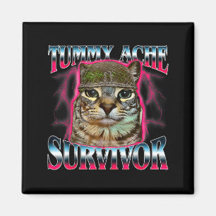Tummy Ache Survivor Cat Meme Funny Saying Cats Ani Magnet