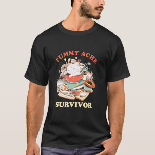Tummy Ache Survivor Cat Meme T-Shirt