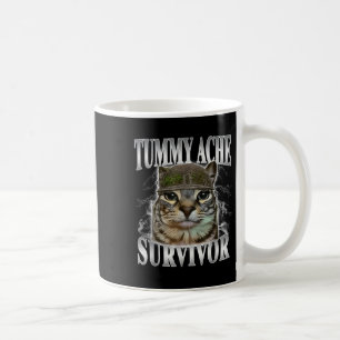 Tummy Ache Survivor Funny Cat Meme Coffee Mug