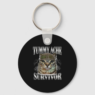 Tummy Ache Survivor Funny Cat Meme Sarcastic Quote Key Ring