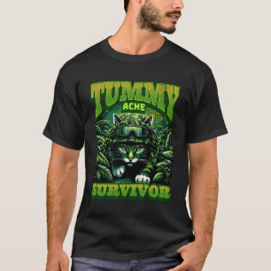 Tummy Ache Survivor Funny Veteran Cat Owners Schoo T-Shirt