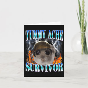 Tummy Ache Survivor Hamster Meme Funny Saying Hams Card