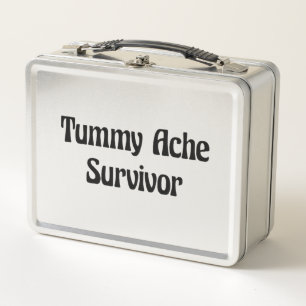Tummy Ache Survivor in Black Funny Quote Metal Lunch Box