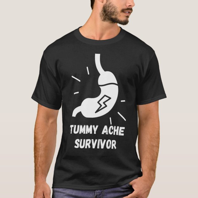 Tummy Ache Survivor Stomach ache IBS Men Women App T-Shirt (Front)