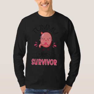 Tummy Ache Survivor Stomachache Awareness Apparel T-Shirt