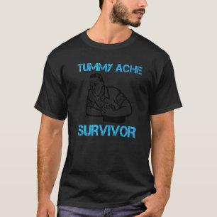 Tummy Ache Survivor Tees Stomachache IBS Men Wome