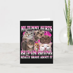 Tummy hurts funny brainrot stupid dank cat meme card
