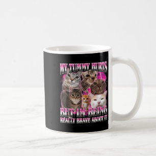 Tummy hurts funny brainrot stupid dank cat meme coffee mug