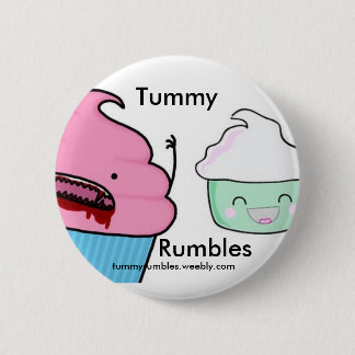tummy rumbles 6 cm round badge