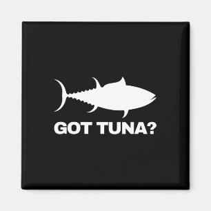 Tuna Fish Lover Gift - Got Tuna Funny Fishing Magnet