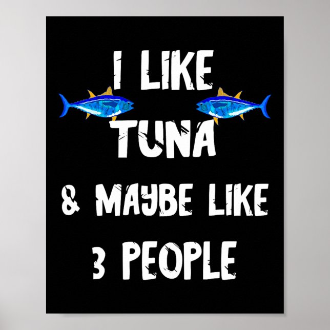 Tuna Fish Predatory Fish Tuna Box Funny Tuna  Poster (Front)