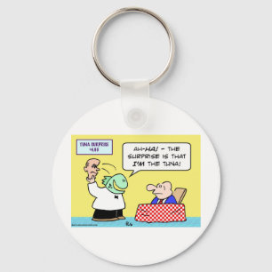 tuna surprise I'm waiter Key Ring