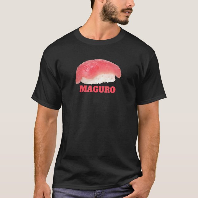 Tuna Sushi Food Graphic Maguro Nigiri For A Japane T-Shirt (Front)