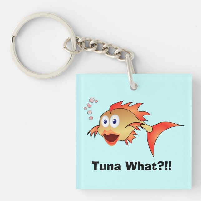 Tuna What?!! Key Ring (Front)
