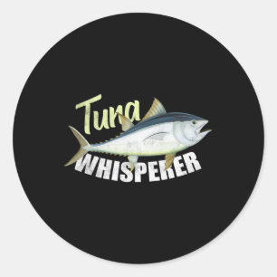 Tuna Whisperer Funny Tees For Tuna Fishing Lover Classic Round Sticker