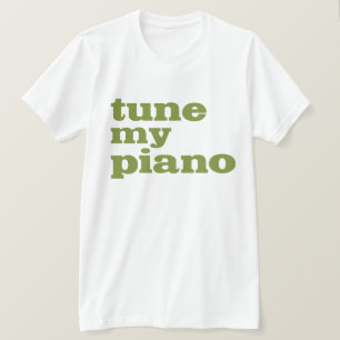 Tune My Piano T-Shirt