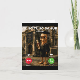 Tung Tung Sahur Calling Meme Graduation Graduation Card