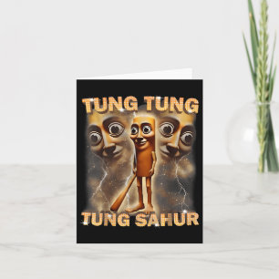 Tung Tung Tung Sahur Is Calling Funny Italian Brai Card